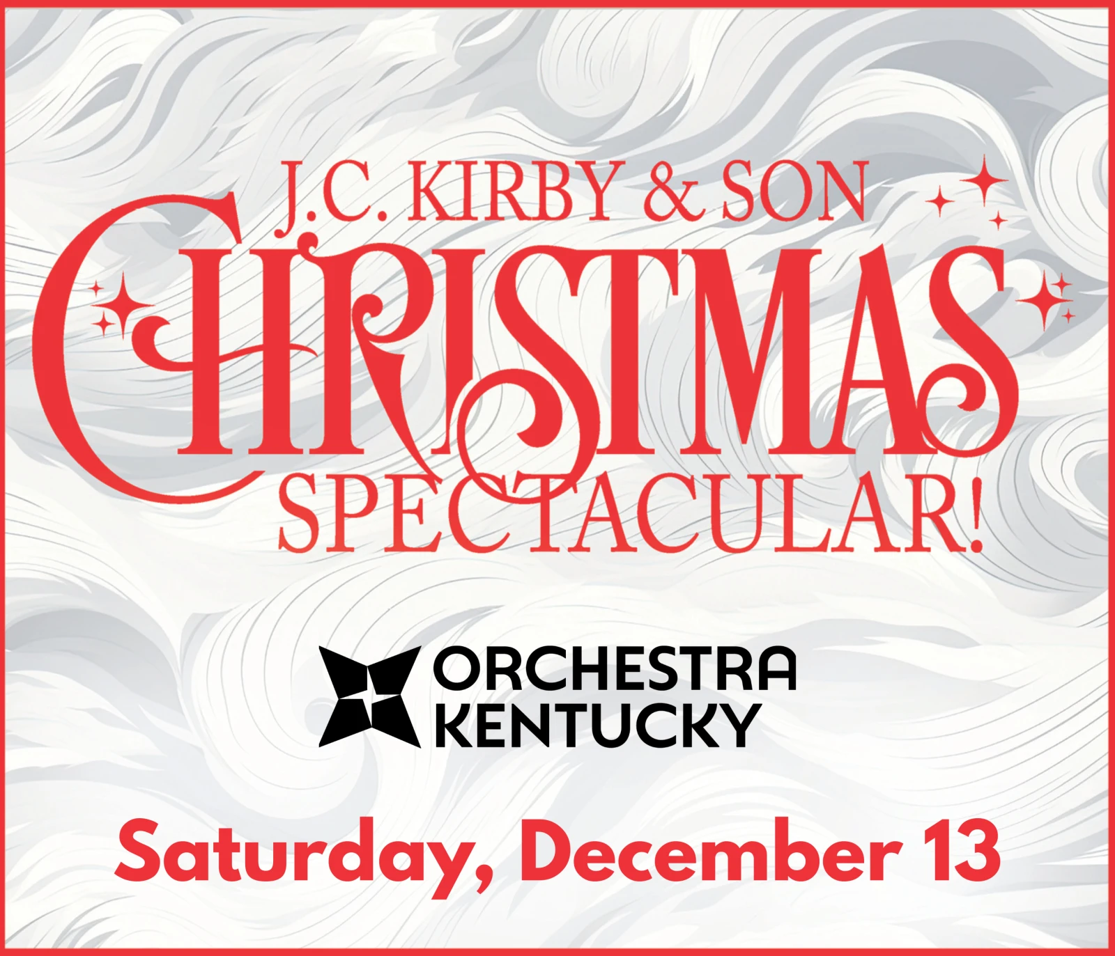 Orchestra Kentucky: J.C. Kirby & Son Christmas Spectacular - SKyPAC
